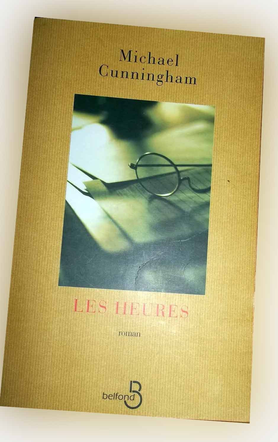 Les heures. Roman traduit de l'américain. by CUNNINGHAM (Michael) Books