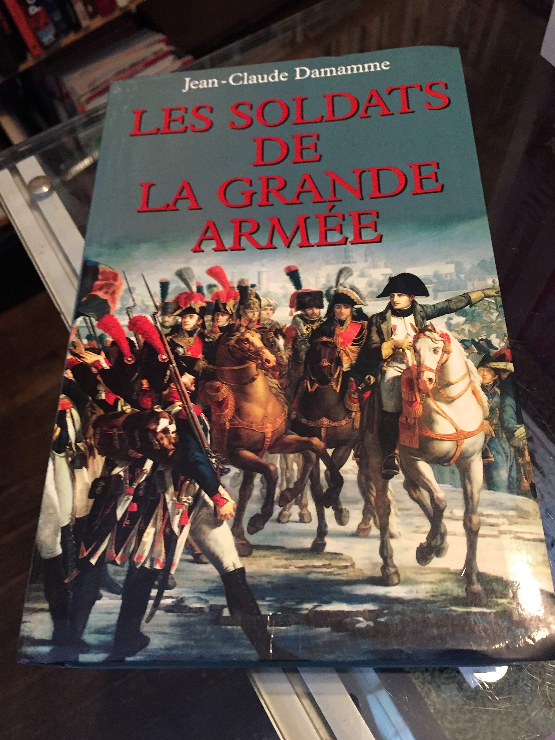 Les soldats de la Grande armée Books