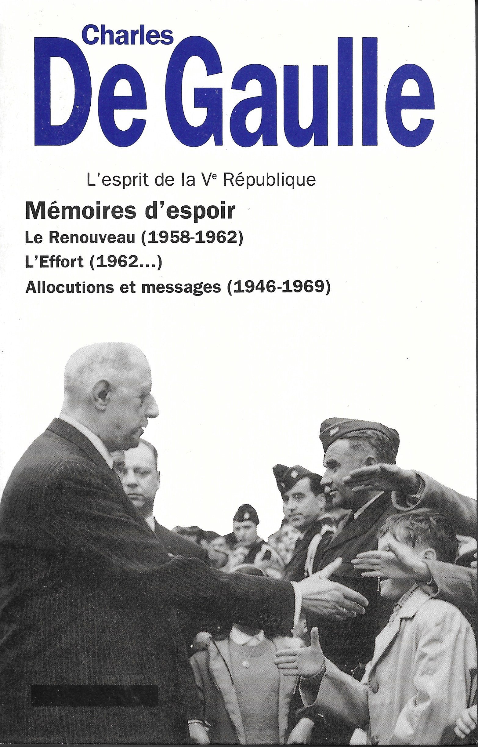 Mémoires d'espoir Suivi d'un choix d'Allocutions et messages sur la IVe et la Ve Républiques Books