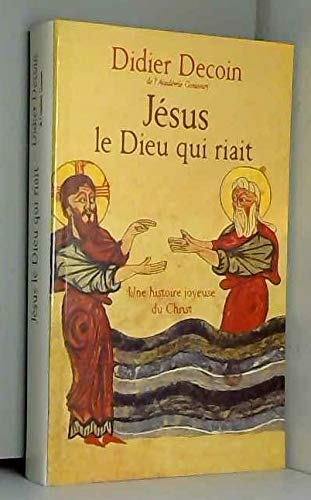 Jésus, le dieu qui riait : Une histoire joyeuse du Christ Books