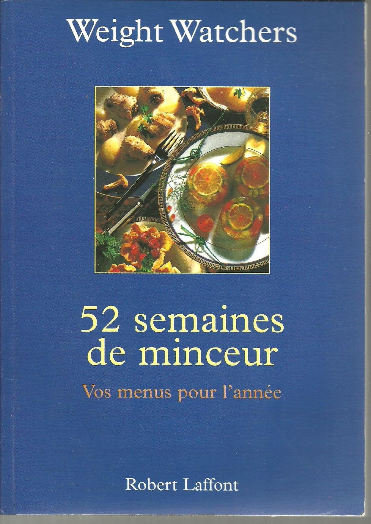 Weight Watchers 52 semaines de minceur Vos menus pour l'année Books