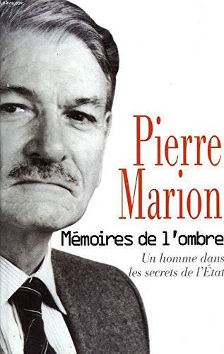 Mémoires de l'ombre: Un homme dans les secrets de l'État Books