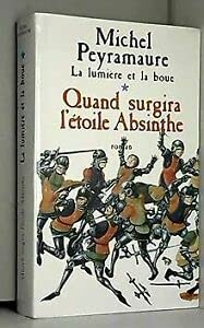 Quand surgira l'étoile Absinthe (La lumière et la boue.) Books