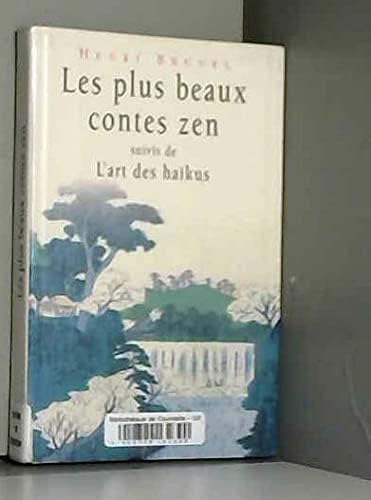 Les plus beaux contes zen Suivis de L'art des haïkus Books