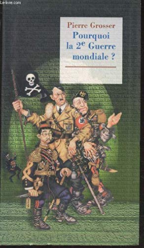 Pourquoi la Deuxième Guerre mondiale ? book