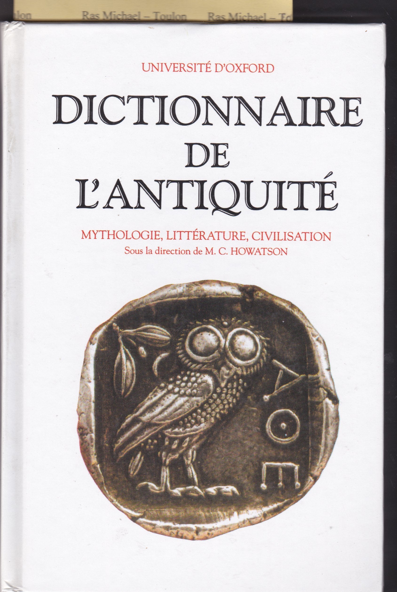 Dictionnaire de l'Antiquité : Mythologie, littérature, civilisation Books