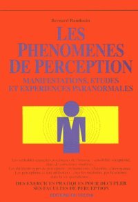 Les phénomènes de perception : Manifestations, études et expériences paranormales Books