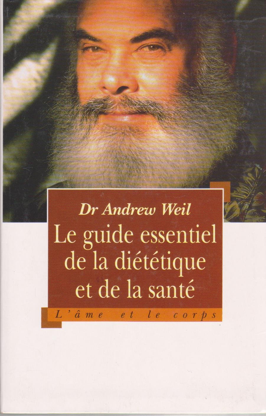 Le guide essentiel de la diététique et de la santé book