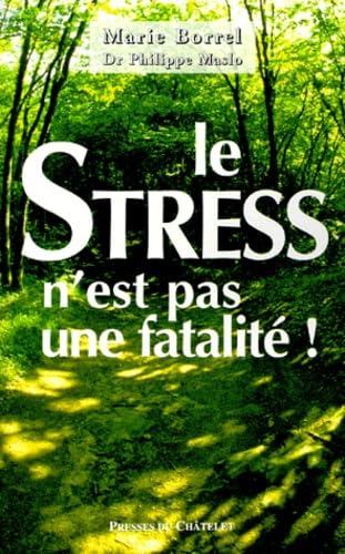 Le stress n'est pas une fatalité ! book