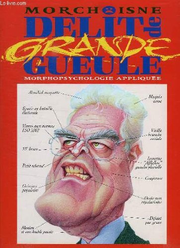 DELIT DE GRANDE GUEULE, MORPHOPSYCHOLOGIE APPLIQUEE book