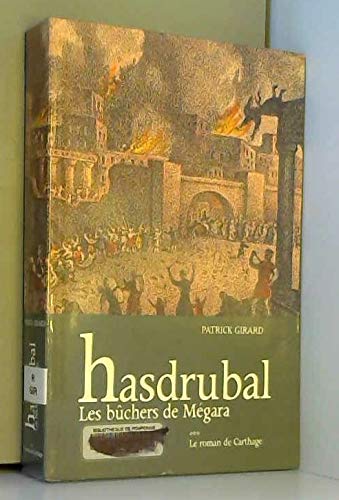 Hasdrubal les bûchers de mégara tome III (le roman de carthage) Books