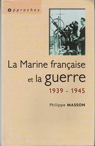 La marine française et la guerre, 1939-1945 Books
