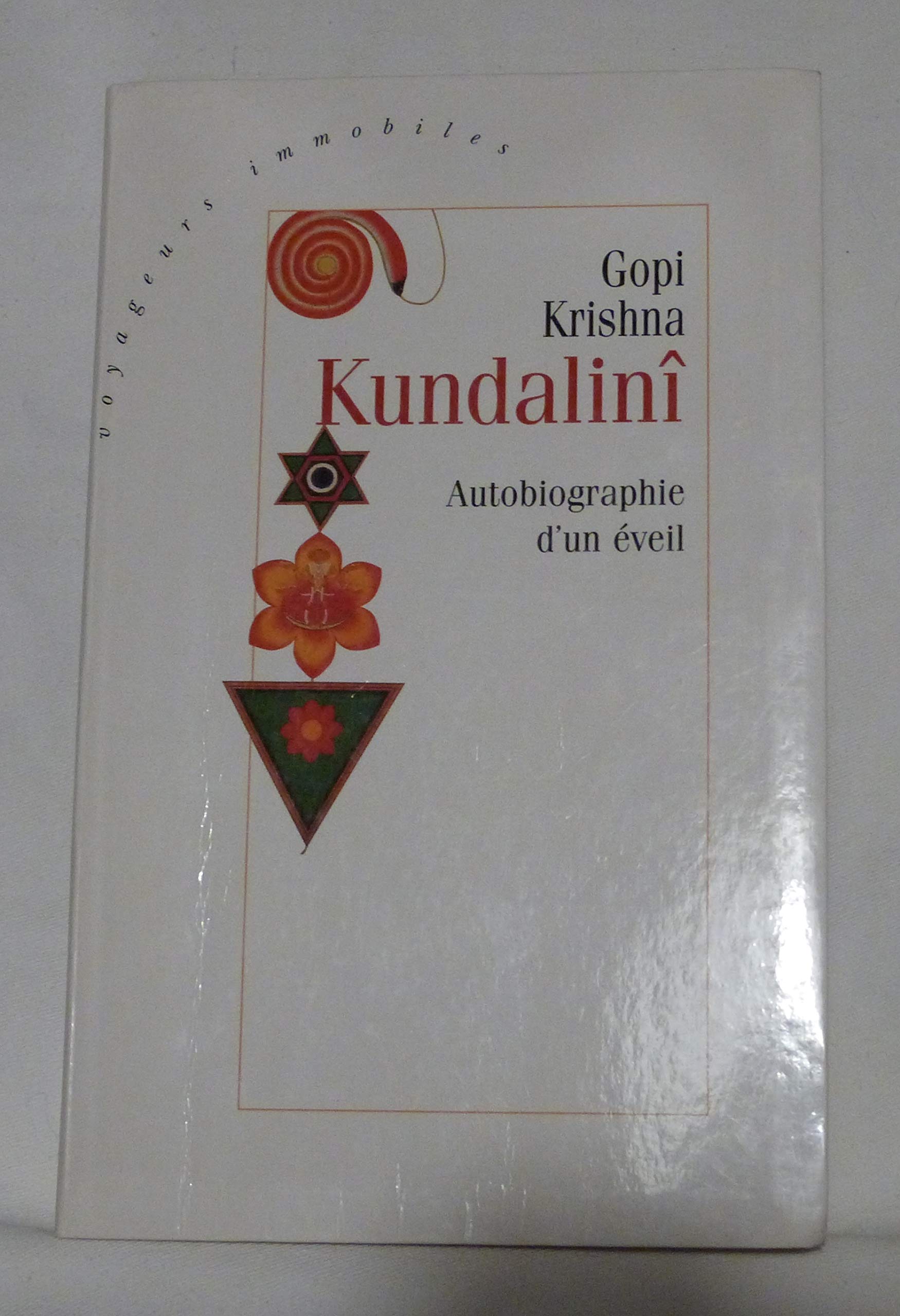 Kundalinî : L'autobiographie d'un éveil Books
