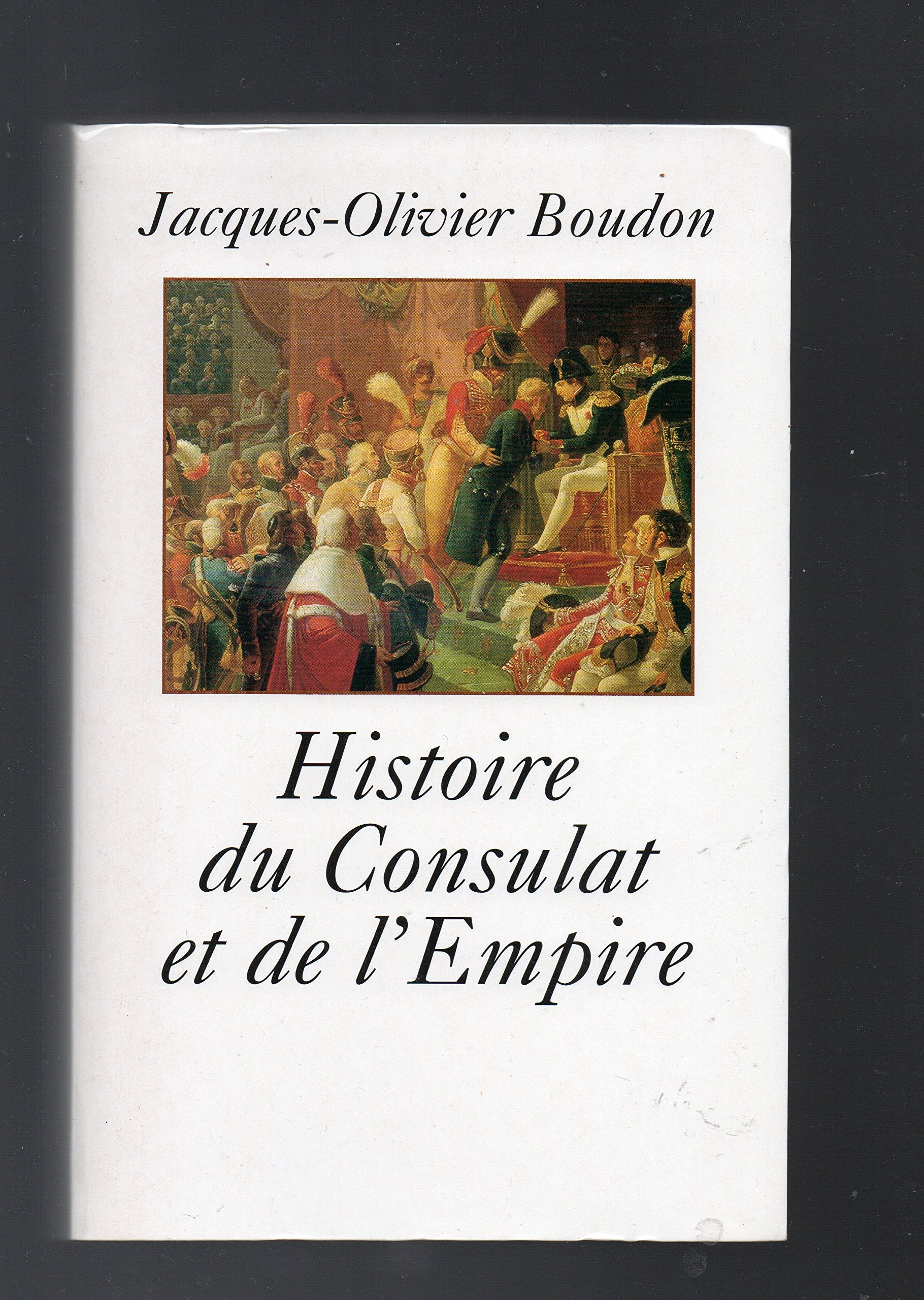 Histoire du Consulat et de l'Empire : 1799-1815 von... Book Books