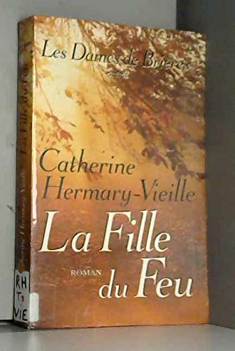 La fille du feu (Les dames de Brières.) Books