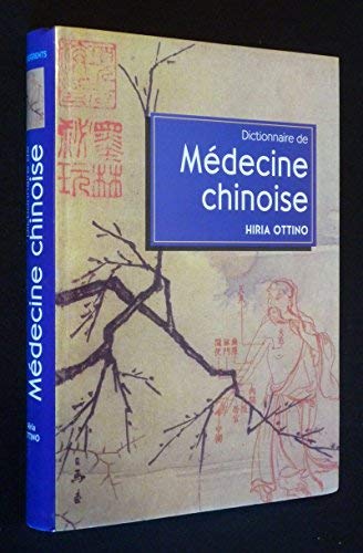 Dictionnaire de la médecine chinoise Books
