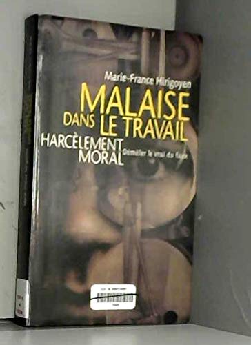 Malaise dans le travail : Harcèlement moral, démêler le vrai du faux Books