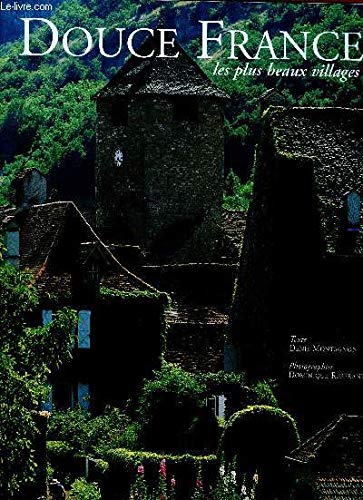 Douce France : Les plus beaux villages book