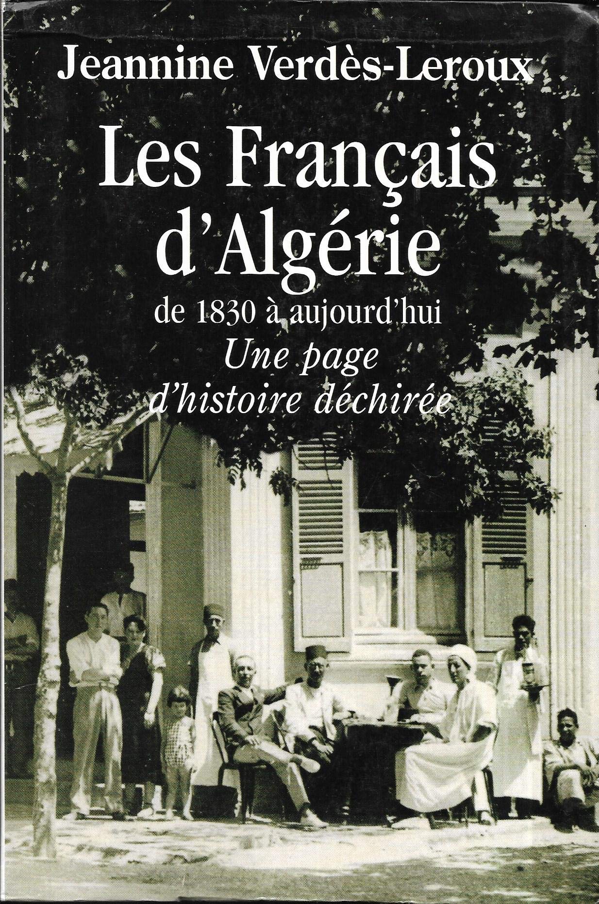 Les Français d'Algérie de 1830 à aujourd'hui Books