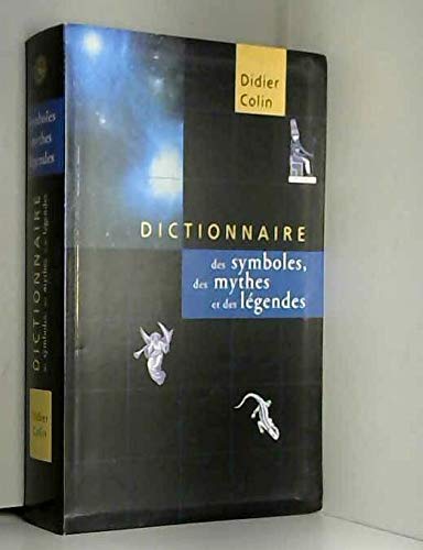 Dictionnaire des symboles, des mythes et des légendes Books