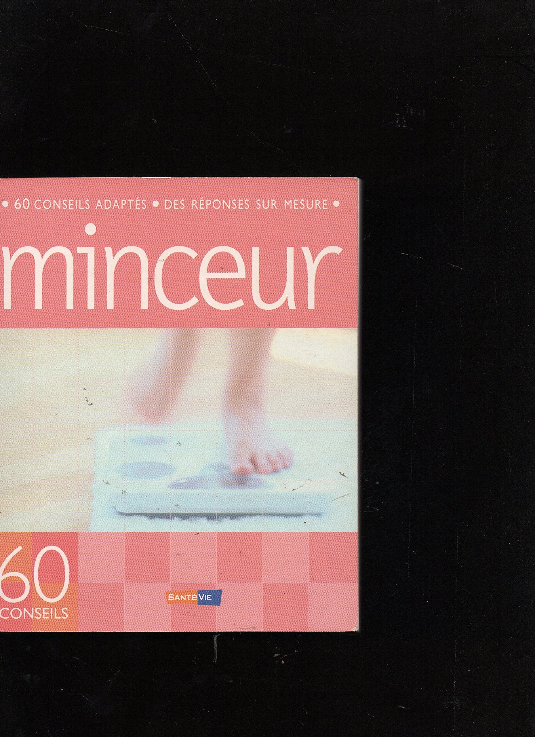 Minceur : 60 conseils adaptés, des réponses sur mésure book