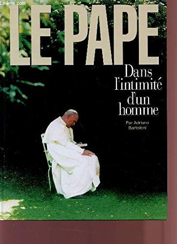 Le Pape, dans l'intimité d'un homme. book