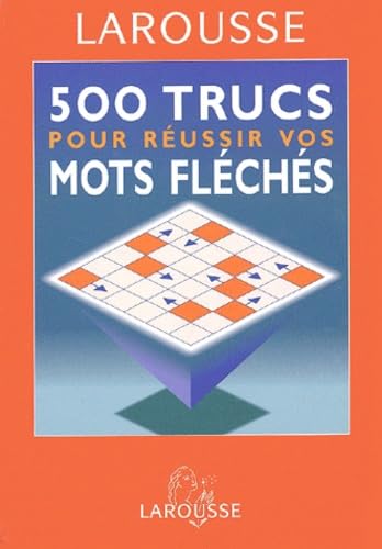 500 Trucs Pour Reussir Vos Mots Fleches Books