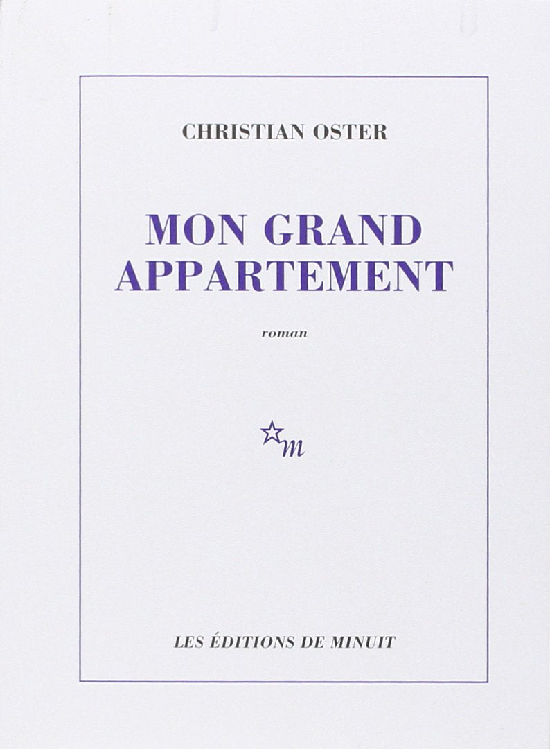 Mon grand appartement: Roman Contemporary literature
