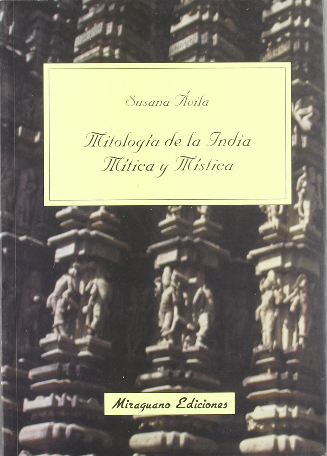 Mitologia de La India: Mitica y Mistica book