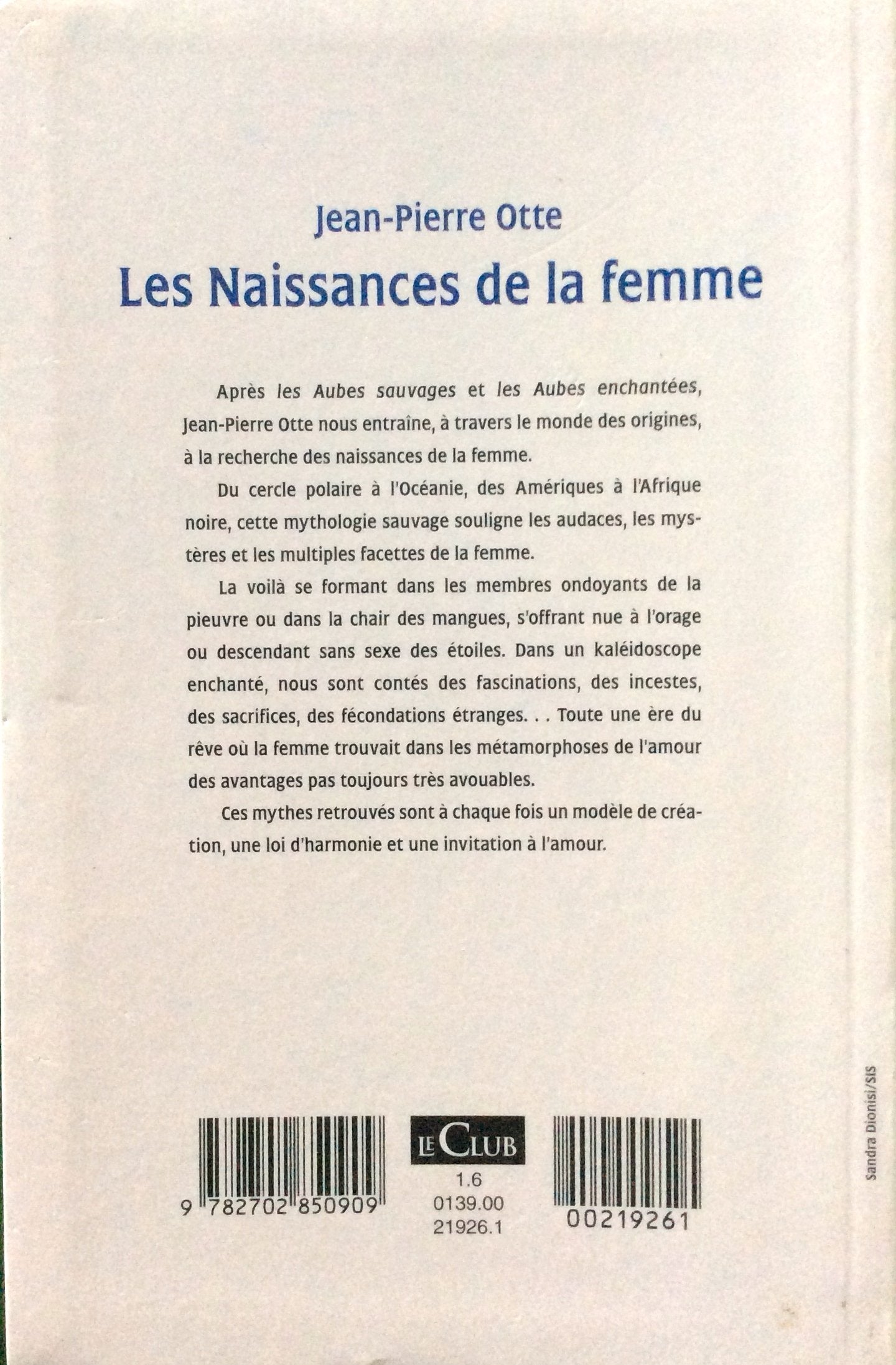 Les naissances de la femme : Les mythes de la création du cercle polaire à l'Océanie (Les matins du monde.) Books