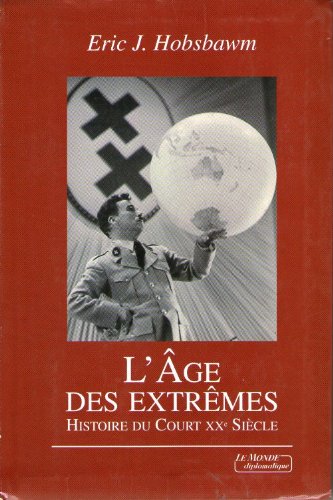 L'âge des extrêmes : Le court vingtième siècle, 1914-1991 Books