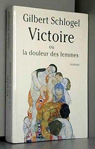 Victoire ou La douleur des femmes Books