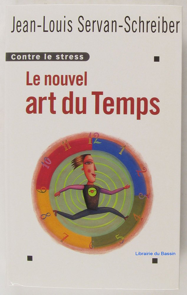 contre le stress le nouvel art du temps Books