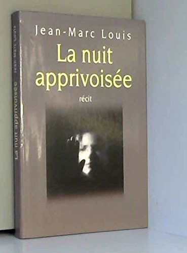 La nuit apprivoisée book