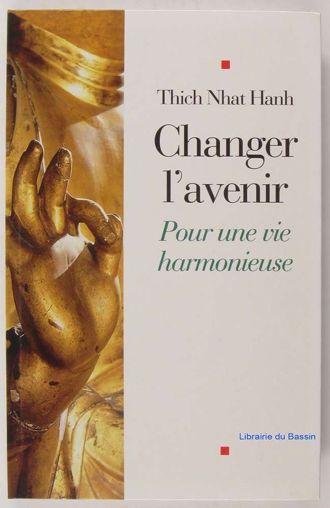 Changer l'avenir : Pour une vie harmonieuse Books