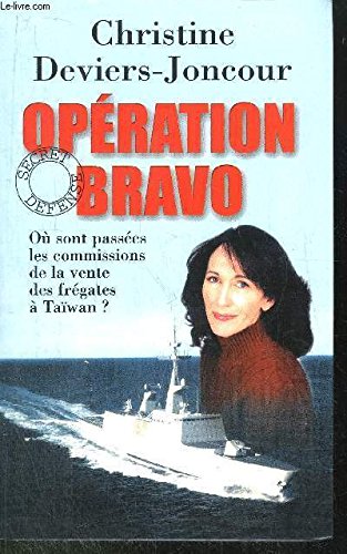 Opération Bravo : Où sont passées les commissions de la vente des frégates à Taïwan ? book