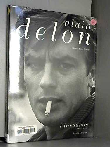 Alain Delon, l'insoumis : 1957-1970 (Alain Delon.) Books