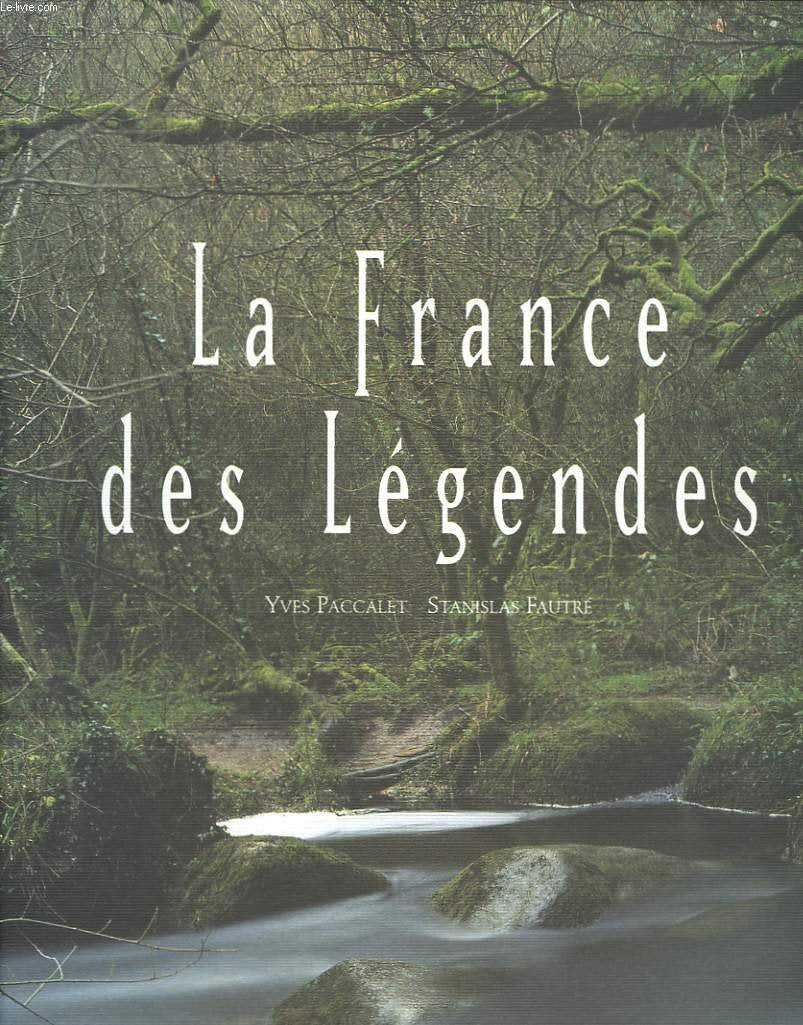 La France des légendes book