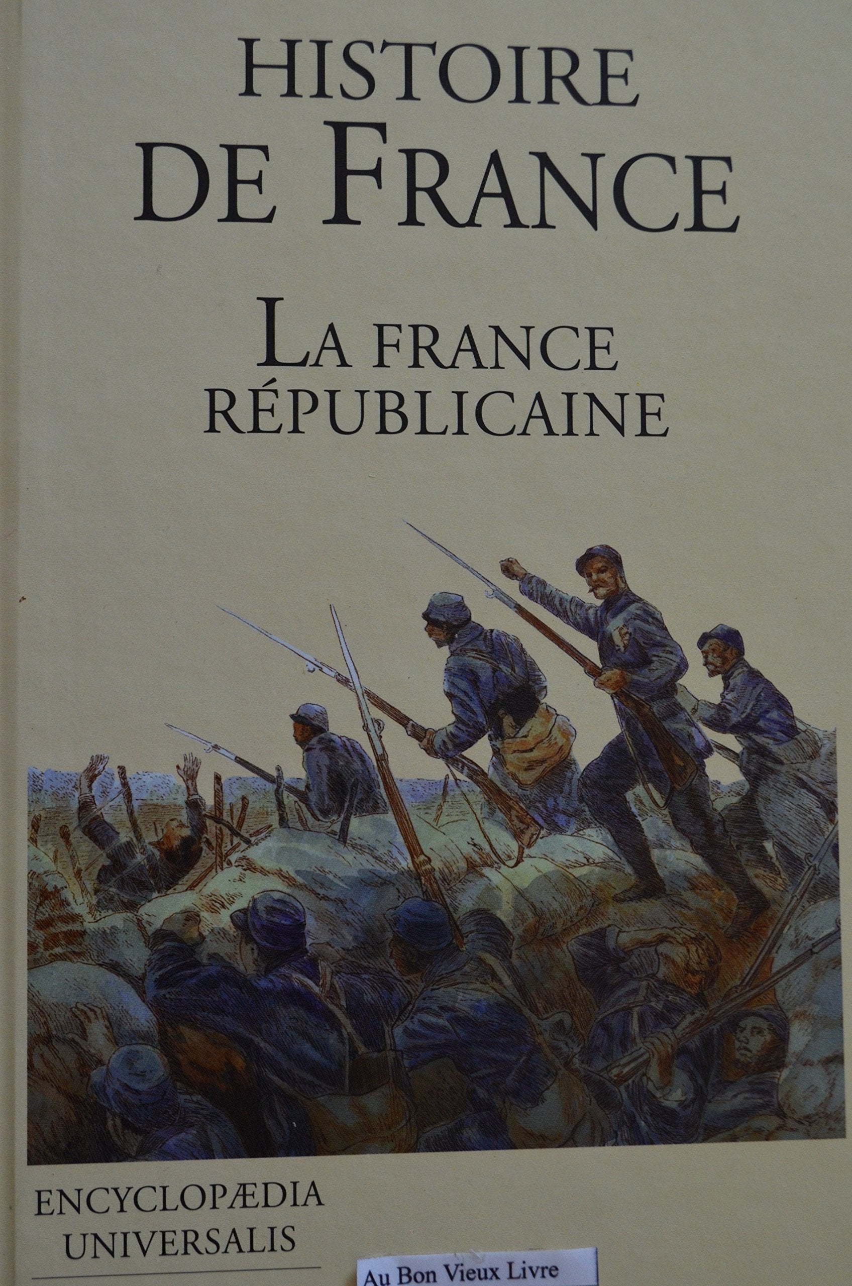 La France et son histoire.. 4. La France républicaine book