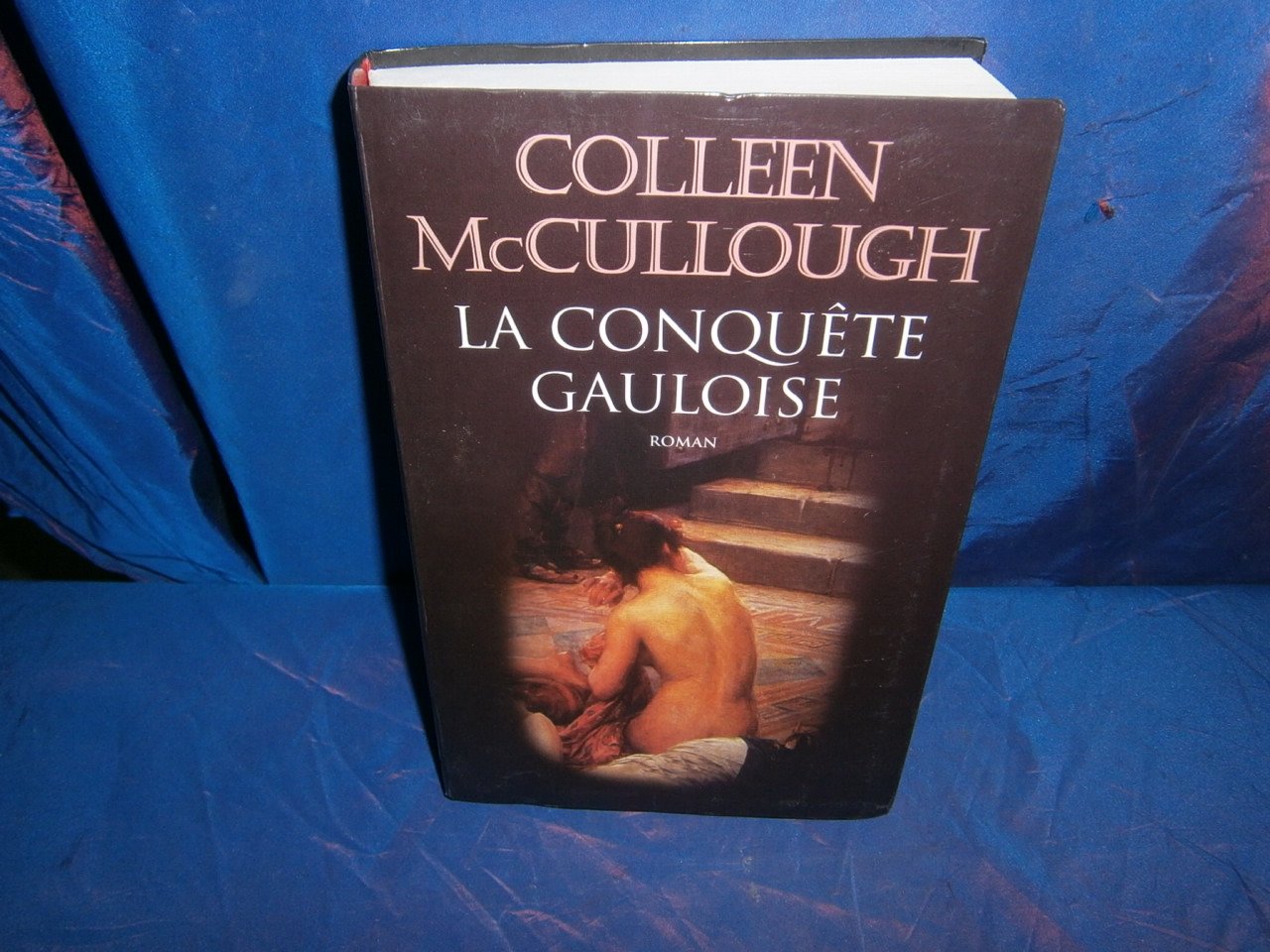 La conquête gauloise (Les maîtres de Rome.) Books