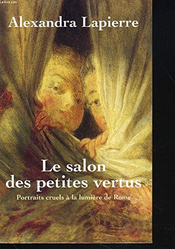 Le salon des petites vertus. Portraits cruels � la Books