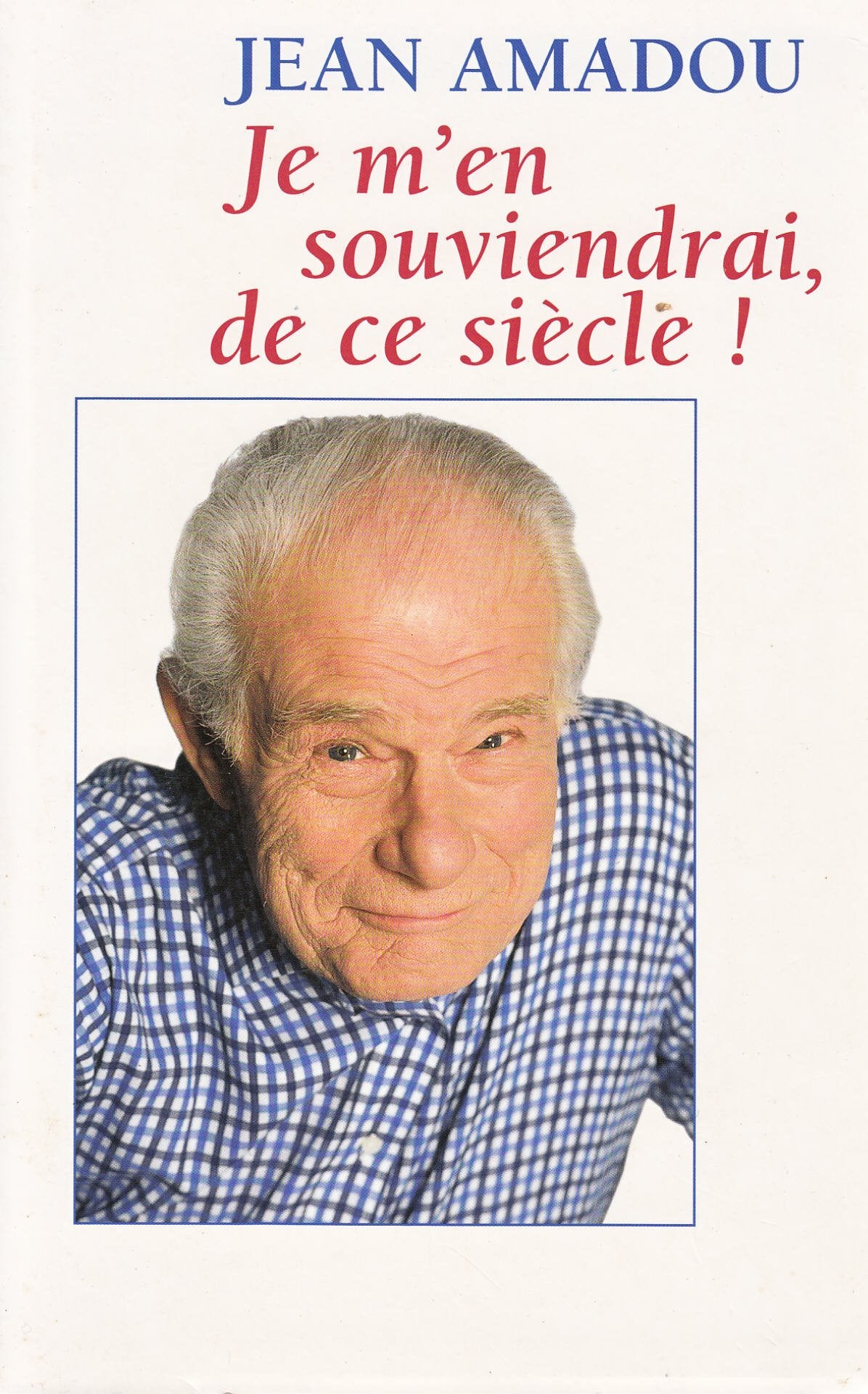 Je m'en souviendrai, de ce siècle ! Books