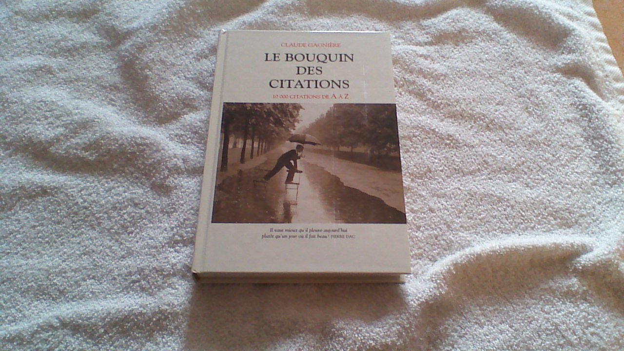 Le bouquin des citations : 10000 citations de A à Z Books