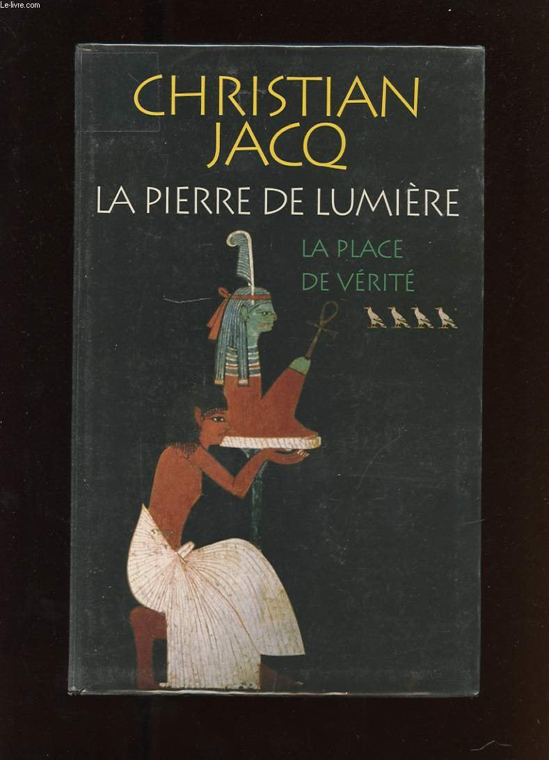 La place de Vérité (La pierre de lumière.) Books