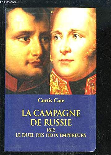 La campagne de Russie : 1812, le duel des deux empereurs Books