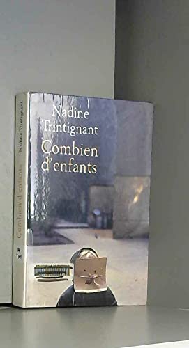 Combien d'enfants by Trintignant, Nadine book