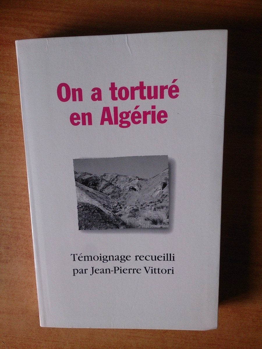 On a torturé en Algérie book