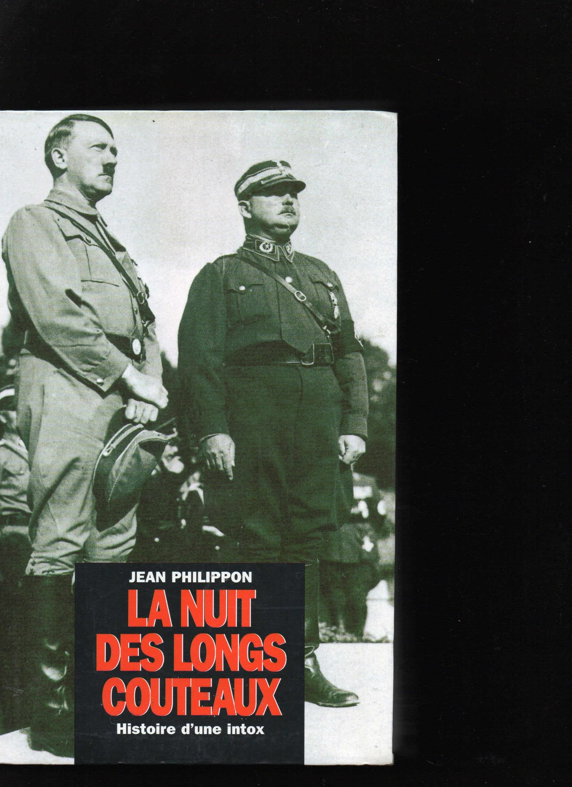 La nuit des longs couteaux : Histoire d'une intox Books