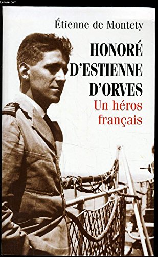 Honoré d'Estienne d'Orves : Un héros français Books