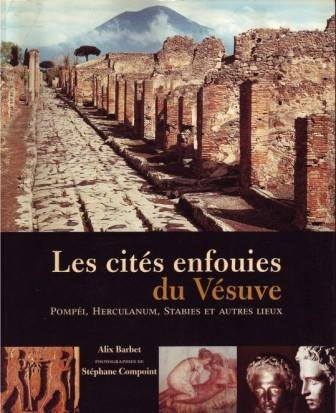 Les cités enfouies du Vésuve - Pompéi, Herculanum, Stabies et autres lieux book